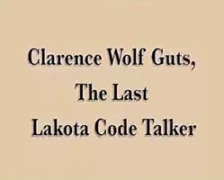 Clarence Wolf Guts Lakota Code Talker
